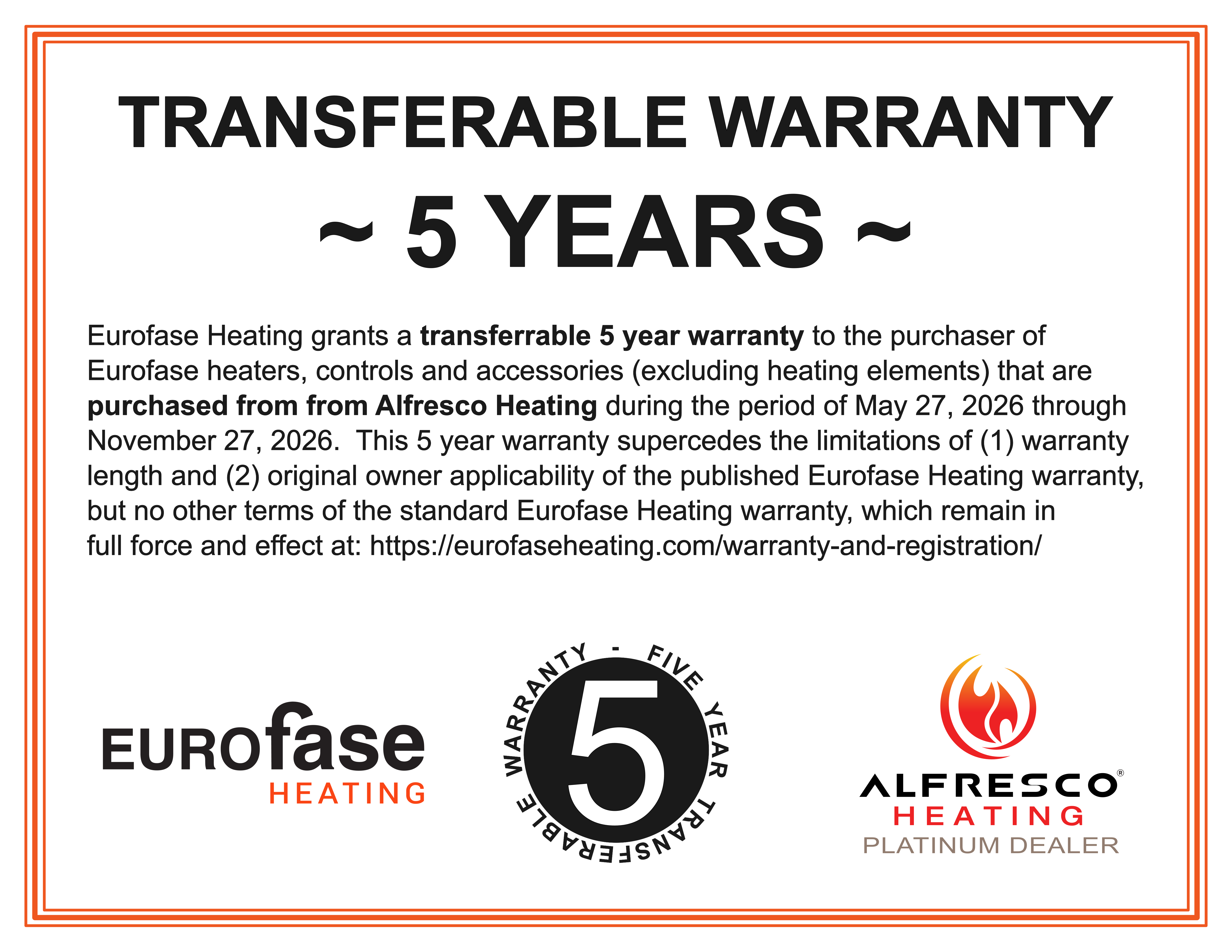 Eurofase Heating transferable 5 year warranty, Alfresco Heating Platinum Dealer